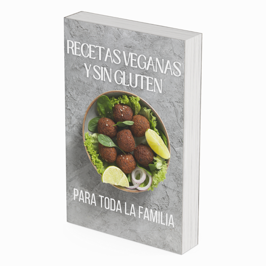 Recetas Veganas y Libre De Gluten + 3 BONOS